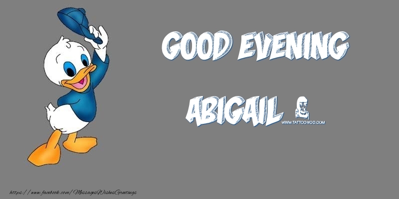 Greetings Cards for Good evening - Good Evening Abigail